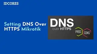How to set DOH DNS on Mikrotik, to open blocked sites without a VPN