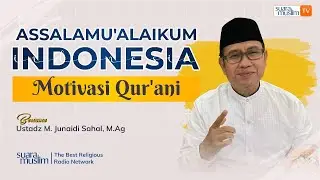 Sikap Muslim Dalam Menghadapi Musibah (Motivasi Al-Qur'an)(Ust. M. Junaidi Sahal, M.Ag)