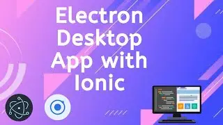 Electron Desktop App with Ionic