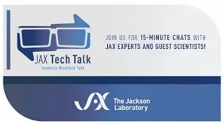 JAX Tech Talk Episode 42-Let's Talk Oncology Solutions Using Advanced Cre-Lox Technology-24Aug2021