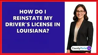 How Do I Reinstate My Driver's License in Louisiana?