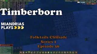 Getting to 500 beavers!  Timberborn Folktails Cliffside Series 1 Episode 36