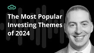 These are the most popular investing themes of 2024 so far