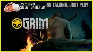 Grim | Tutorial Guide | First 30 Minutes VR Gameplay (No Commentary) | Meta Quest 3