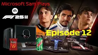 Microsoft Sam Plays F1 25 Episode 12: BRI'ISH BEATDOWN