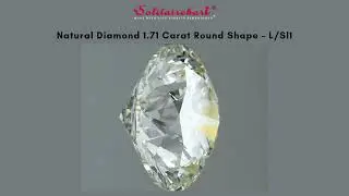Natural Diamond 1.71 Carat Round shape L/SI1
