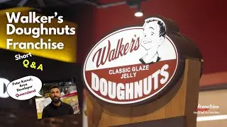 Walker's Doughnuts Franchise Q & A, with Peter Kamel, Area Developer QLD
