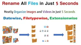 How to Organize and Rename Thousands of Files In Just 5 Seconds