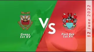 Grens 1st XV vs Port Rex 1st XV 12 June 2022