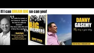 Big Dreamers Danny Gasemy