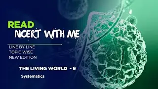 What is systematics? |The living world NCERT reading ☕  #neet2026biology #audioncert