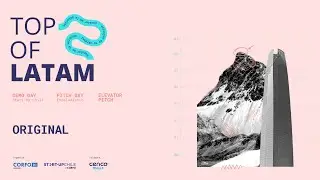 Top of Latam - Un evento de Start-Up Chile y Emprendimiento de Corfo [Original]