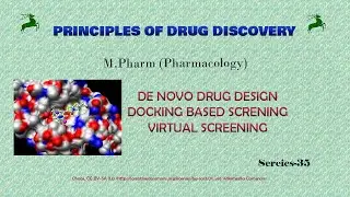 35th Series - De novo drug design & Docking based Screening
