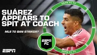 ‘DISGUSTING!’ Can Luis Suárez expect another big ban for alleged spit at Sounders coach? | ESPN FC