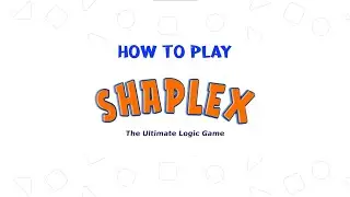 How To Play Shaplex | The Ultimate Logic game for kids