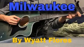 How to Play Milwaukee by Wyatt Flores on Guitar (Easy)