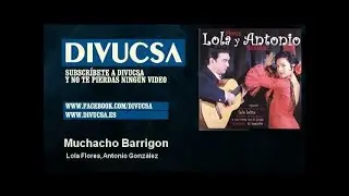 Lola Flores, Antonio Gonz&aacute;lez - Muchacho Barrigon