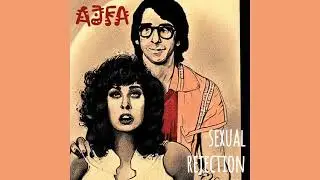 AJFA - Sexual Rejection (How Do You Handle)