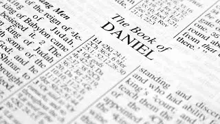 LESSONS FROM THE LIFE OF DANIEL - Part 1