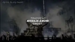 GHOST - MISSILIA AMORI | TRADU&Ccedil;&Atilde;O - PORTUGU&Ecirc;S (PT-BR)