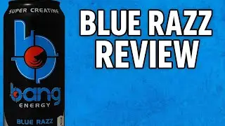 Bang Energy Blue Razz Review