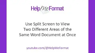 Use Split Screen to View Two Different Areas of the Same Word Document at Once
