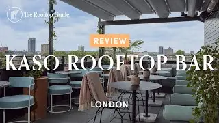 KASO Rooftop Bar & Kitchen in London - Review