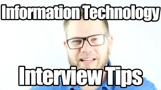 Interview Tips for Information Technology Jobs