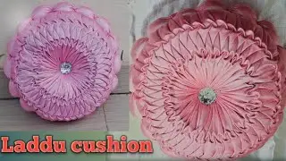 Laddu cushion easy design | लड्ड कुशन वनाने का ञासान तरीका