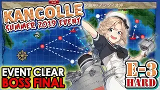 【KanColle】 Summer 2019 Event E-3 Hard 【甲】 [Final Boss Kill: Event Clear]