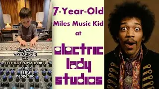 7-YEAR-OLD Producer Miles at Electric Lady Studios! (Full-Length) &ldquo;There's Nothing Holdin' Me Back&rdquo;