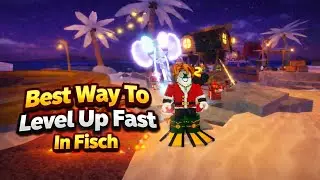Best Way To Level Up Fast In Fisch