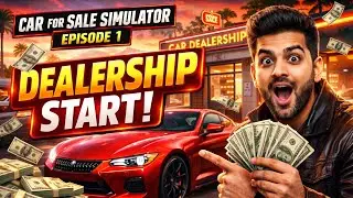 Car For Sale Simulator | Dealership Se Crorepati Tak 😈💰 | Episode 1 | Hindi Gameplay