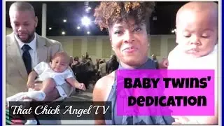 Baby Dedication | One Mom's View​​​ | That Chick Angel TV​​​