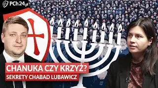 CHANUKA CZY KRZYŻ? SEKRETY CHABAD LUBAWICZ