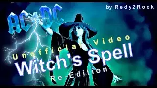 AC/DC - Witch's Spell (Re-Edition) (Unofficial Video) (by Redy2Rock)