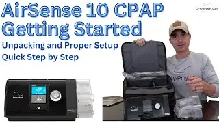 AirSense 10 CPAP - Unpacking and Setup