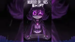 Shift | Murder Drones Shift OST