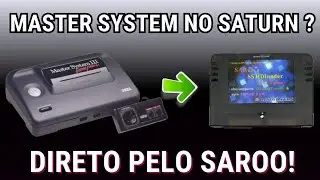 Master System no Sega Saturn? Direto pelo Saroo! Testando os jogos direto no hardware do saturn!