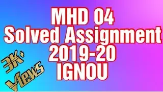 MHD 04 | SOLVED ASSIGNMENT | 2019-20 | IGNOU |