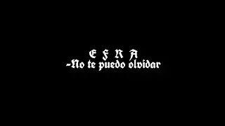 EFRA - No Te Puedo Olvidar (Nicky Jam Cover)