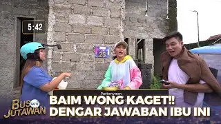 BAIM WONG KAGET!! Saat Dengar Jawaban Dari Ibu Ini | BUS JUTAWAN | EPS 81 (2/4)