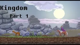 Kingdom Classic: Part 1