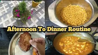 Afternoon To Dinner Routine #afternoontonightroutine