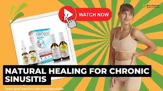 Natural Healing for Chronic Sinusitis