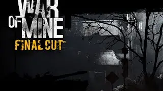 Let's play This War of Mine (Blind)