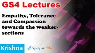 GS4 Ethics: Empathy, Tolerance and Compassion towards the weaker-sections | Foundational Values