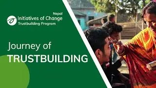 Trustbuilding Program Nepal || One Year Journey || IofC Nepal