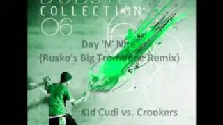 Day 'N' Nite (Rusko's Big Trombone Remix) - Kid Cudi vs. Crookers  (Dubstep)