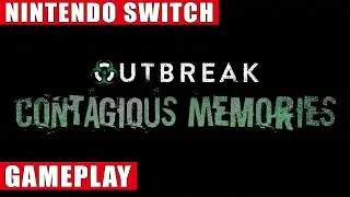 Outbreak: Contagious Memories Nintendo Switch Gameplay